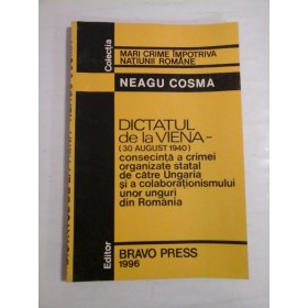 DICTATUL DE LA VIENA - NEAGU COSMA